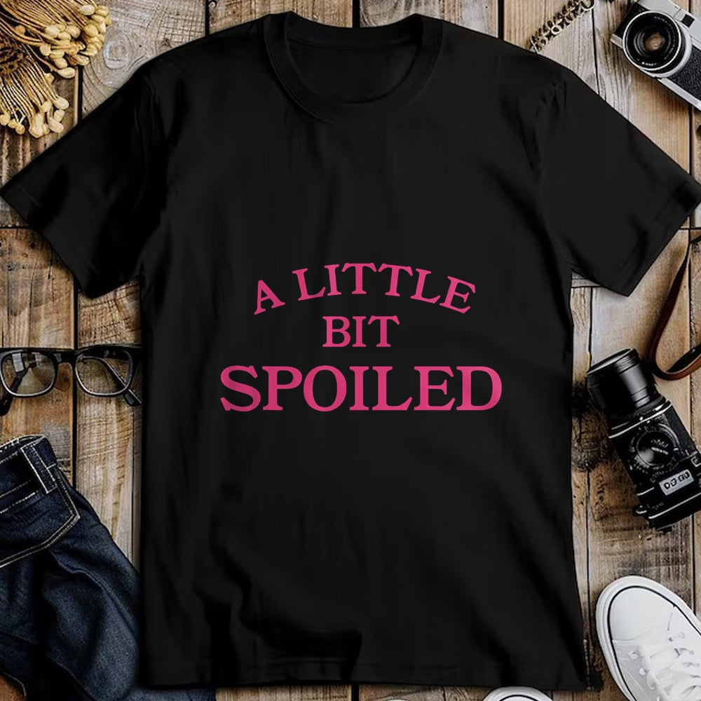 Best Wife Shirt, Wife and Husband Unisex T-Shirt/Hoodie/Sweatshirt HLT00 - A little bit spoiled T-Shirt