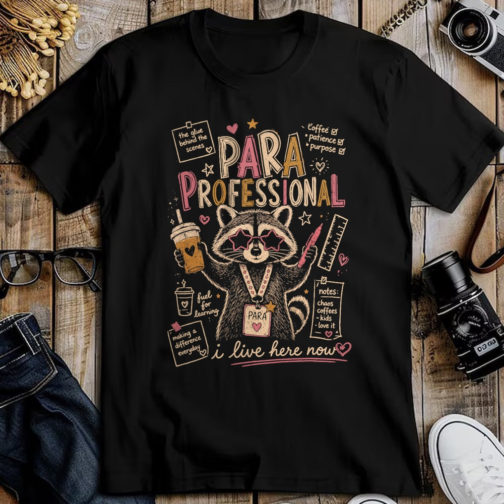 Best Teacher Shirt, Funny Teacher UnisexT-Shirt/Hoodie/Sweatshirt HLT00 - Paraprofessional Feral Racoon para Teacher Back to School T-Shirt
