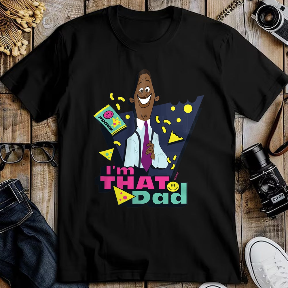 Gift for Dad Shirt, Funny Dad Unisex T-Shirt/Hoodie/Sweatshirt HLT00 – Disney The Proud Family Oscar I’m That Dad Father’s Day Gift T-Shirt
