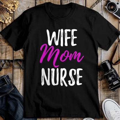 Funny Nurse Shirt, Nurse Unisex T-Shirt/Hoodie/Sweatshirt HLT00 - Wife Mom Nurse T-Shirt Funny Nurse Mom Gift Shirt T-Shirt