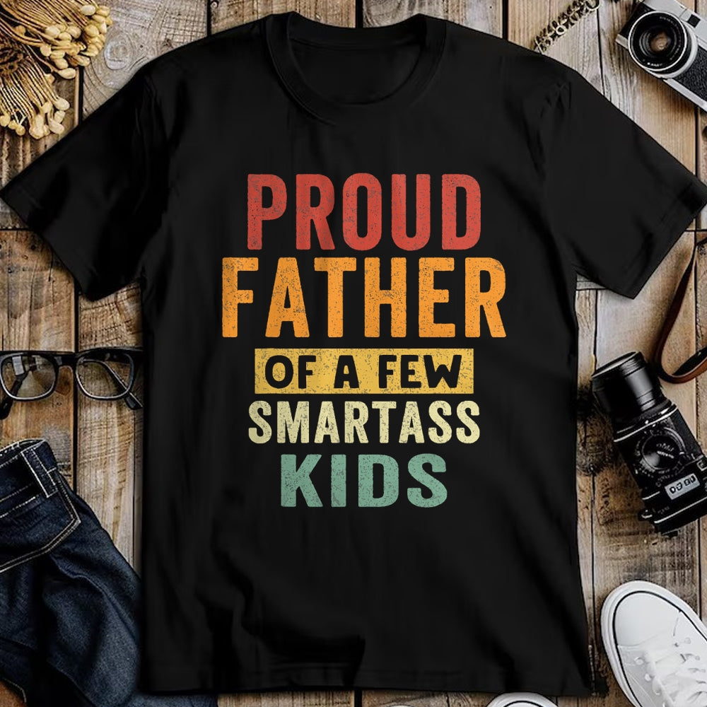 Gift for Dad Shirt, Funny Dad Unisex T-Shirt/Hoodie/Sweatshirt HLT00 – Proud Father Of A Few Smartass Kids proud dad Father_s Day T-Shirt