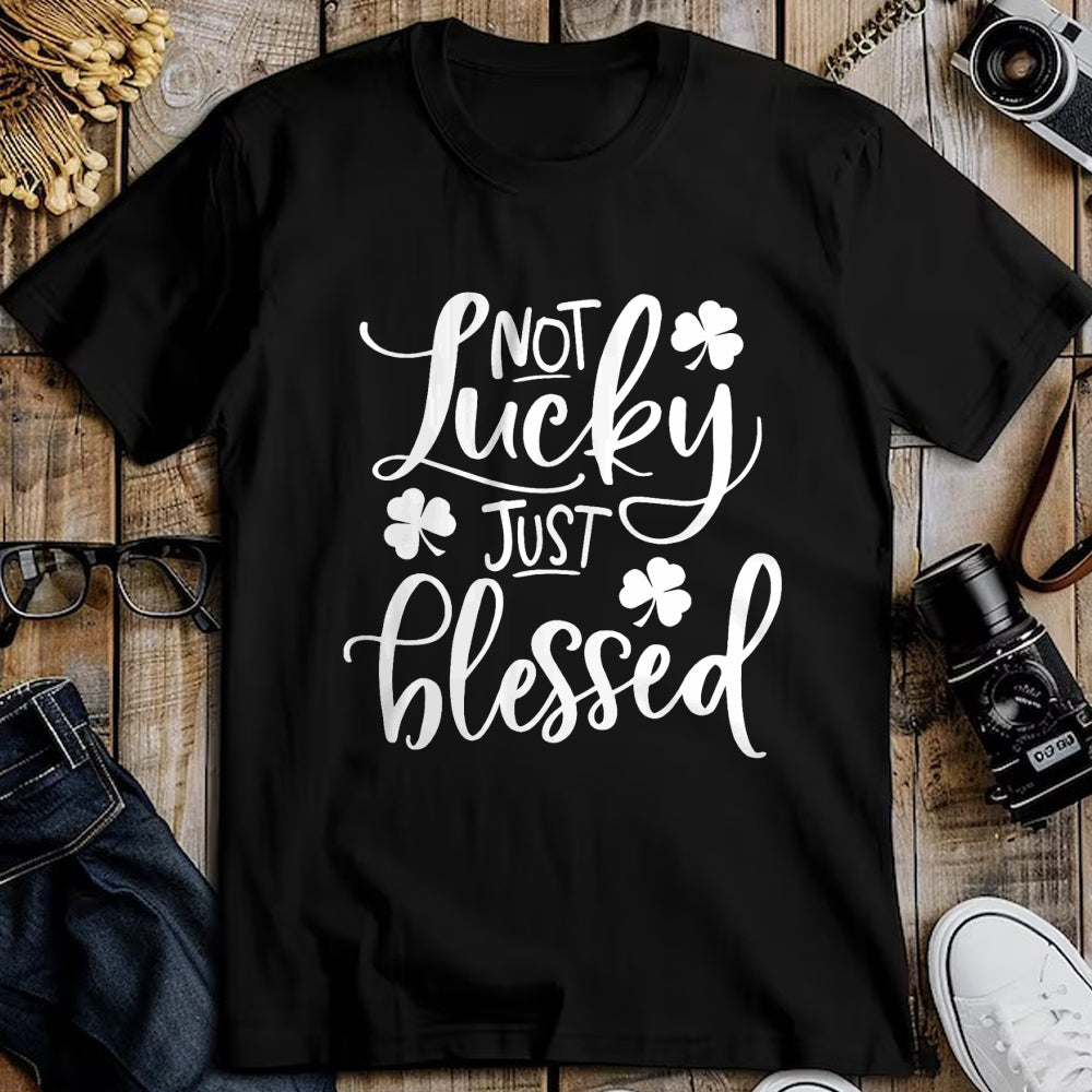 Gift for Mom Shirt, Funny Mom Unisex T-Shirt/Hoodie/Sweatshirt HLT00 - Not Lucky Just Blessed Shamrock St Patrick's Day T-Shirt