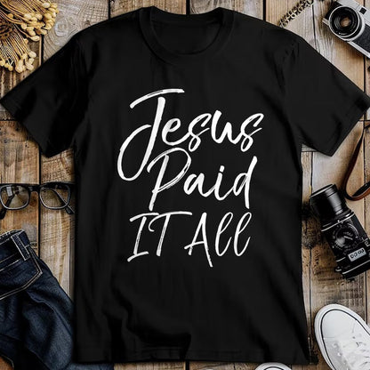 Christian Tee, Christian Faith Unisex T-Shirt/Hoodie/Sweatshirt HLT00 - Christian Salvation Quote Forgiveness Gift Jesus Paid it All T-Shirt