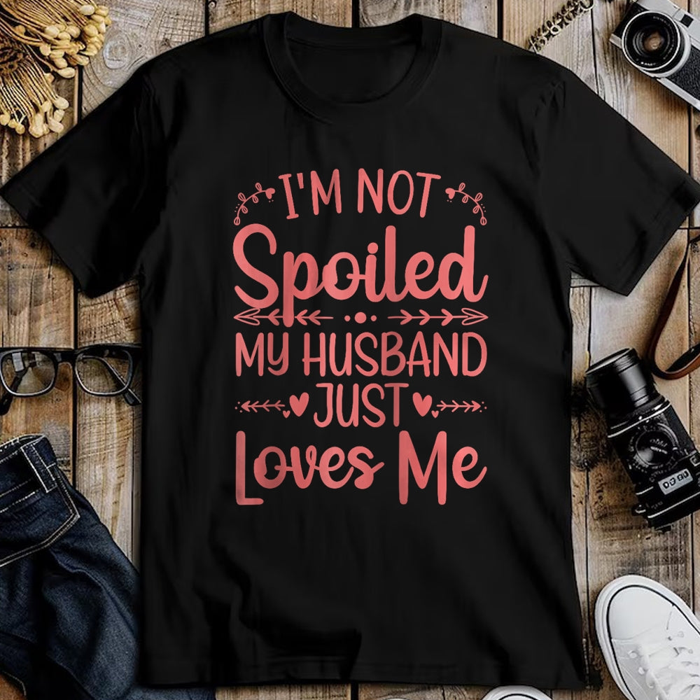 Best Wife Shirt, Wife and Husband Unisex T-Shirt/Hoodie/Sweatshirt HLT00 - Gift for wife T shirt, spoiled wife   Funny Spoiled Wife Art For Women Girls Husband Spoiled Wife Ra (7)