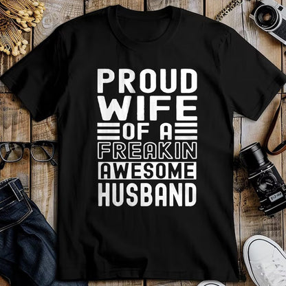 Best Wife Shirt, Wife and Husband Unisex T-Shirt/Hoodie/Sweatshirt HLT00 - Womens Funny Wife Proud Wife Of A Freakin Awesome Husband Funny T-Shirt