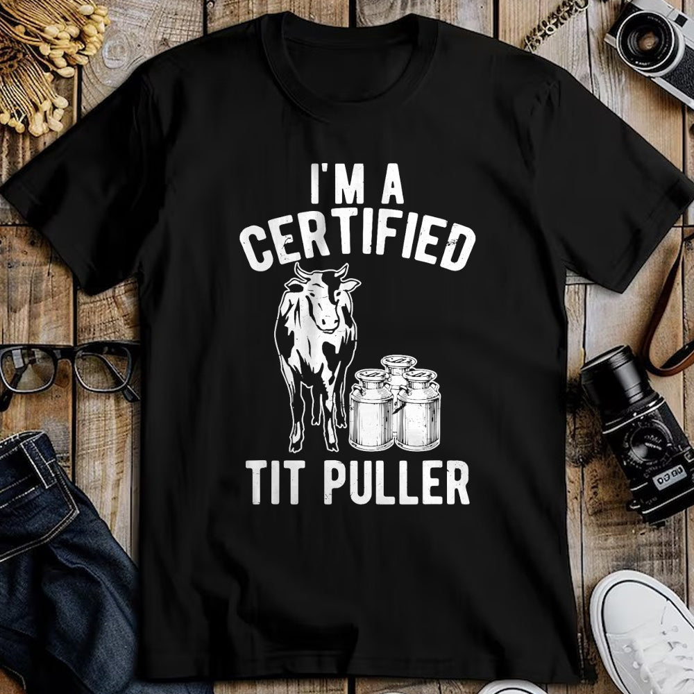 Best Farmer Life Shirt, Funny Farmer UnisexT-Shirt/Hoodie/Sweatshirt HLT00 - I'm A Certified Tit Puller Funny Dairy Cow Farmer Gift T-Shirt
