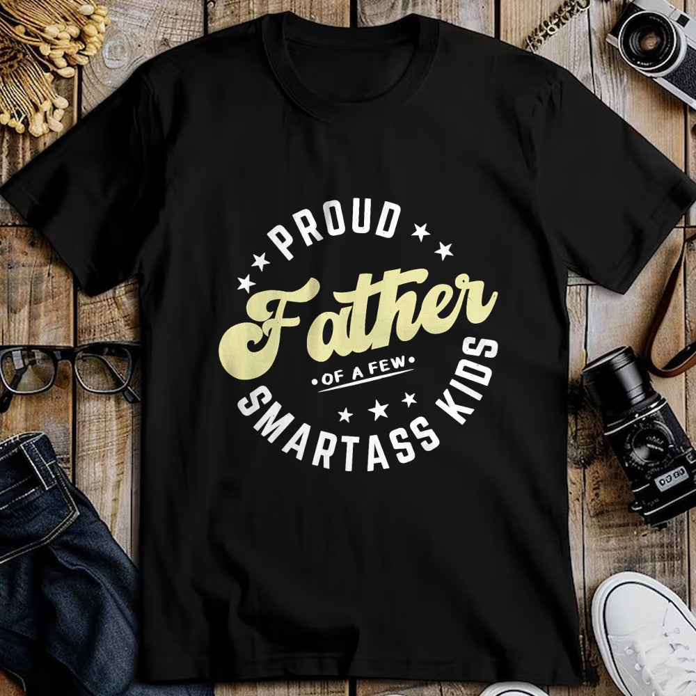 Gift for Dad Shirt, Funny Dad Unisex T-Shirt/Hoodie/Sweatshirt HLT00 – Father_s Day Proud Father Of A Few Smartass Kids Fathers Day T-Shirt