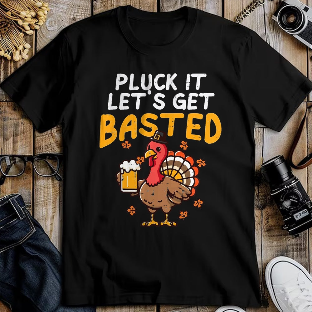 Best Thanksgiving Family Shirt , Funny Thanksgiving UnisexT-Shirt/Hoodie/Sweatshirt HLT00 - Thanksgiving Pluck It Lets Get Basted Funny Fall Dad Men T-Shirt, Men, Black, 3X-Large