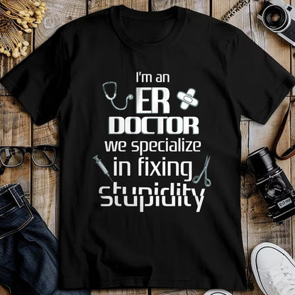 Best Doctor Shirt, Funny Doctor UnisexT-Shirt/Hoodie/Sweatshirt HLT00 - ER Emergency Room Doctor Funny Resident Intern T-Shirt