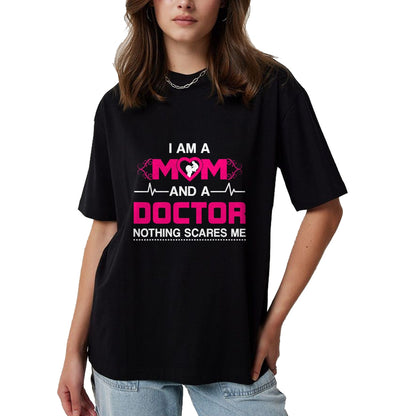 Best Doctor Shirt, Funny Doctor UnisexT-Shirt/Hoodie/Sweatshirt HLT00 - I Am A Mom and A Doctor Nothing Scares Me - Best Doctor T-Shirt