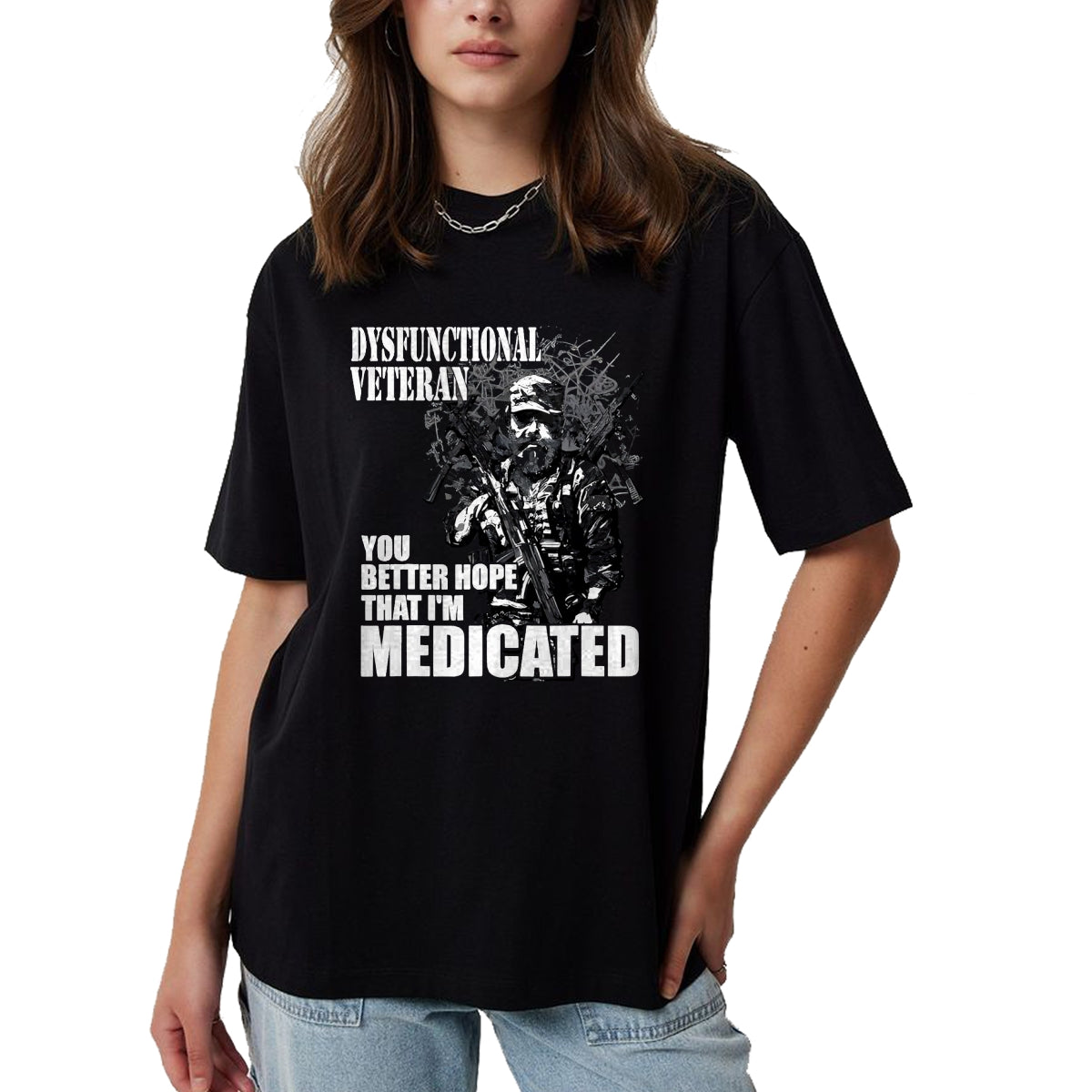 Proud Veteran Shirt, Funny Veteran UnisexT-Shirt/Hoodie/Sweatshirt HLT00 - Dysfunctional Veteran You Better Hope im Medicated T-Shirt, Men, Black, 3X-Large