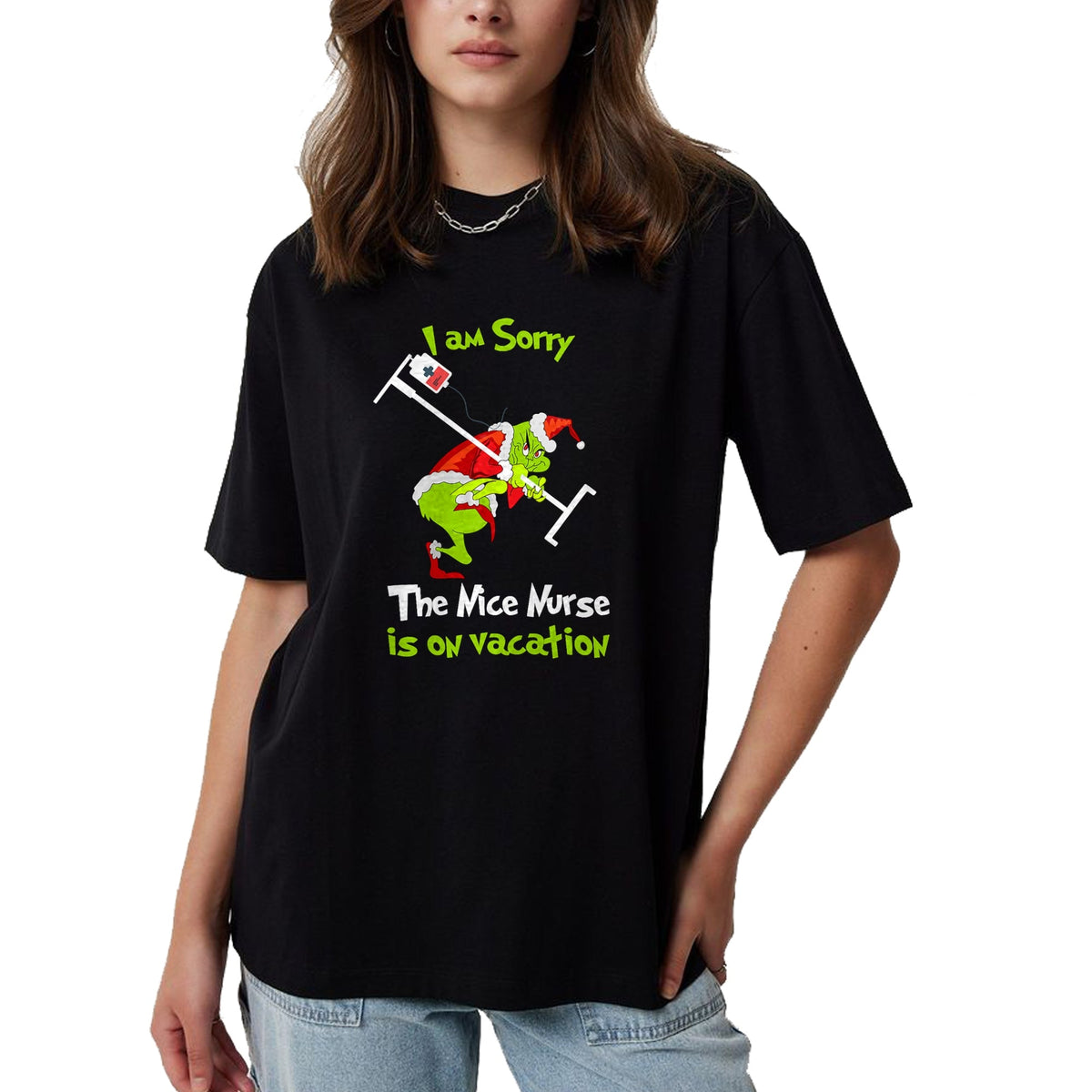 Funny Nurse Shirt, Nurse Unisex T-Shirt/Hoodie/Sweatshirt HLT00 - I am Sorry The Nice Nurse is On Vacation Funny Christmas Tee T-Shirt