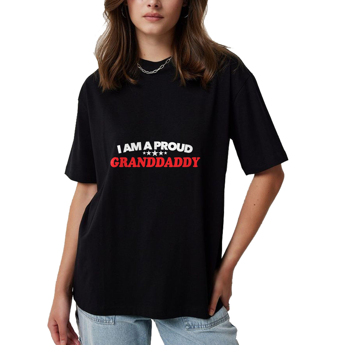Gift for Dad Shirt, Funny Dad Unisex T-Shirt/Hoodie/Sweatshirt HLT00 – Mens I am a Proud GrandDaddy T Shirt - Father_s Day Gift Tee