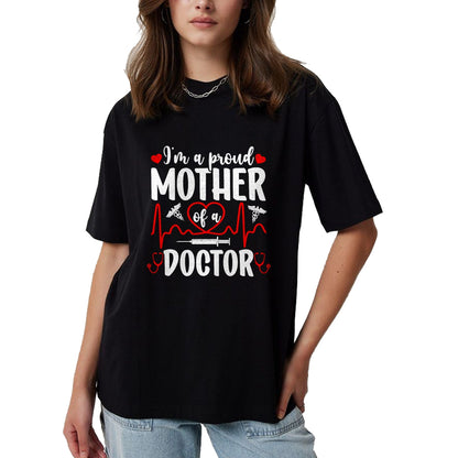 Best Doctor Shirt, Funny Doctor UnisexT-Shirt/Hoodie/Sweatshirt HLT00 - I'm A Proud Mother of A Doctor Mom Doctor Mama T-Shirt