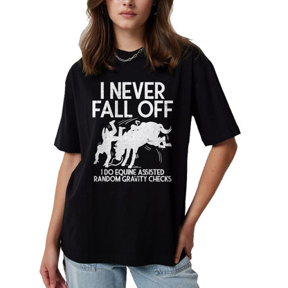 Best Horse Lover Shirt , Funny Horse UnisexT-Shirt/Hoodie/Sweatshirt HLT00 - Never Fall Off Horse Funny Horseback Riding Equestrian Gift T-Shirt
