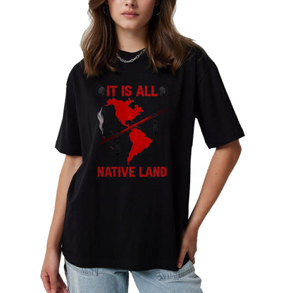 Native American T-Shirts, Vintage Native American Unisex T-Shirt/Hoodie/Sweatshirt HLT00 - It Is All Native Land