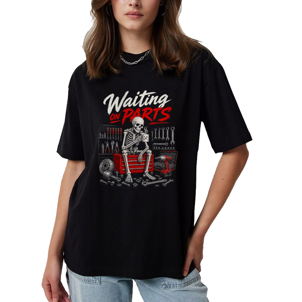 Best Mechanic Life Shirt, Funny Mechanic UnisexT-Shirt/Hoodie/Sweatshirt HLT00 - Waiting On Parts Mechanic Skeleton T-Shirt