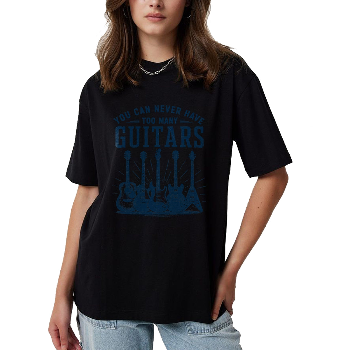 Guitar Lover Shirt, Funny Guitar UnisexT-Shirt/Hoodie/Sweatshirt HLT00 - You Can Never Have Too Many Guitars Funny Guitar Guitarist T-Shirt