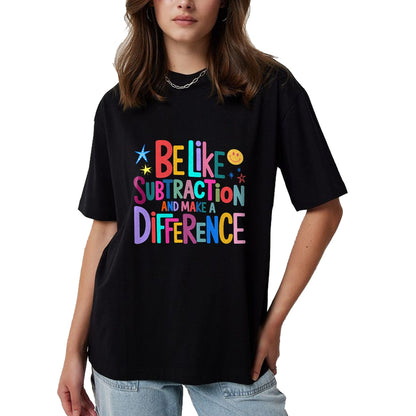 Best Teacher Shirt, Funny Teacher UnisexT-Shirt/Hoodie/Sweatshirt HLT00 - Be Like Subtraction and Make A Difference Funny Math Teacher T-Shirt