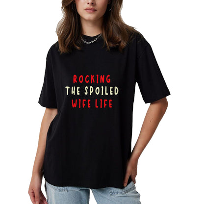 Best Wife Shirt, Wife and Husband Unisex T-Shirt/Hoodie/Sweatshirt HLT00 - Gift for wife T shirt, spoiled wife   Spoiled Wife Fiancée Rocking The Spoiled Wife Life T-Shirt