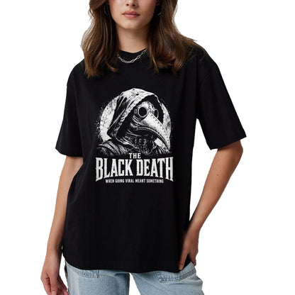 Best Doctor Shirt, Funny Doctor UnisexT-Shirt/Hoodie/Sweatshirt HLT00 - The Black Death When Going Viral Meant Something Plague Dr T-Shirt