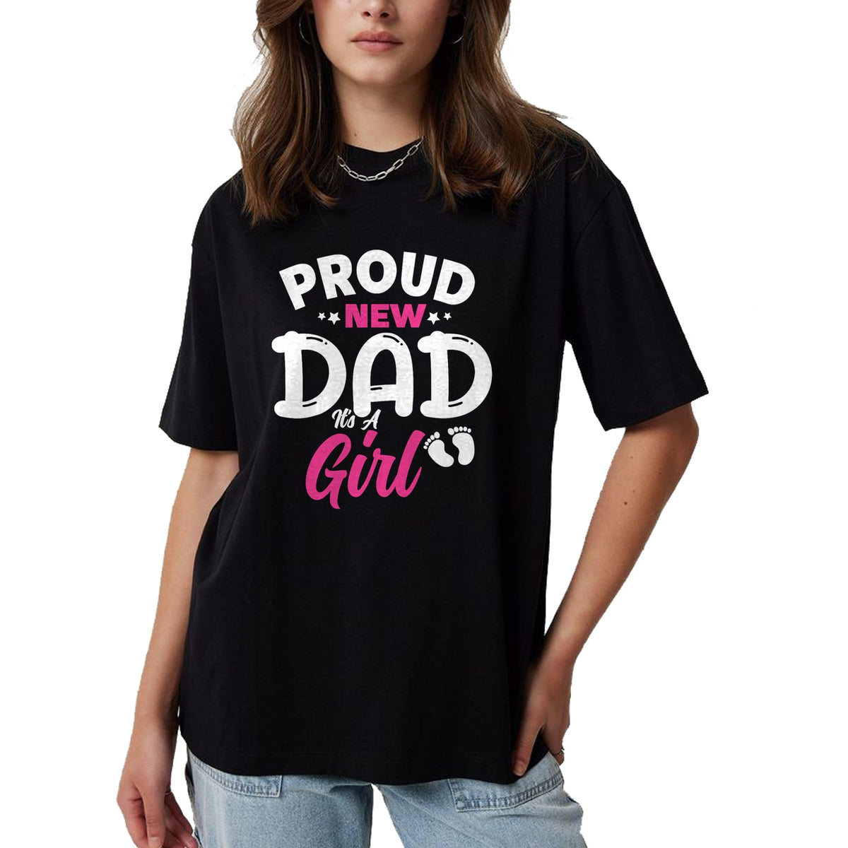Gift for Dad Shirt, Funny Dad Unisex T-Shirt/Hoodie/Sweatshirt HLT00 – Proud New Dad It_s A Girl It_s A Girl Father Daughter Father T-Shirt