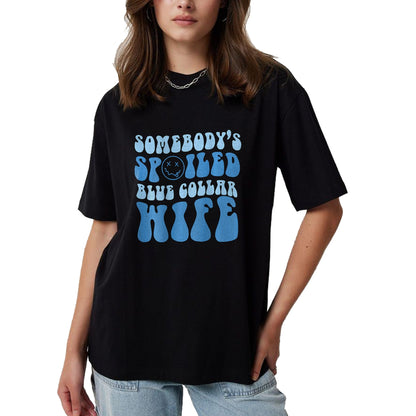 Best Wife Shirt, Wife and Husband Unisex T-Shirt/Hoodie/Sweatshirt HLT00 - Gift for wife T shirt, spoiled wife   Somebodys Spoiled Blue Collar Wife Groovy Mother's Day T-Shirt (1)