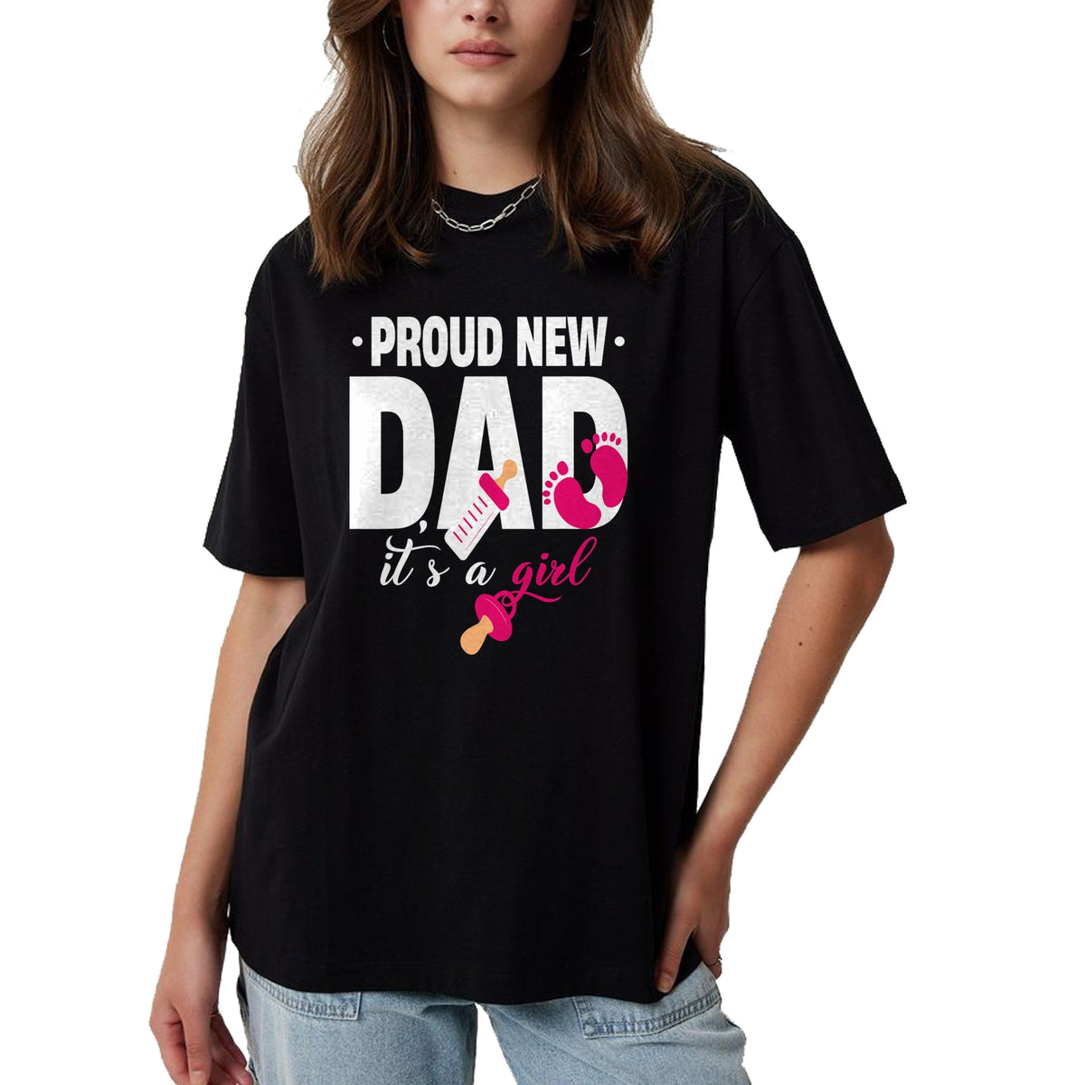 Gift for Dad Shirt, Funny Dad Unisex T-Shirt/Hoodie/Sweatshirt HLT00 – Funny Proud New Dad For Father_s Day It_s A Girl T-Shirt