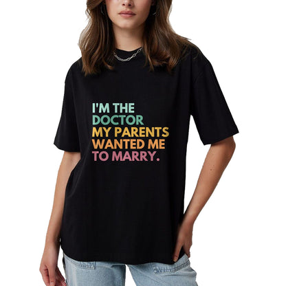 Best Doctor Shirt, Funny Doctor UnisexT-Shirt/Hoodie/Sweatshirt HLT00 - I'm The Doctor My Parents Wanted Me To Marry Premium Tri-blend T-Shirt