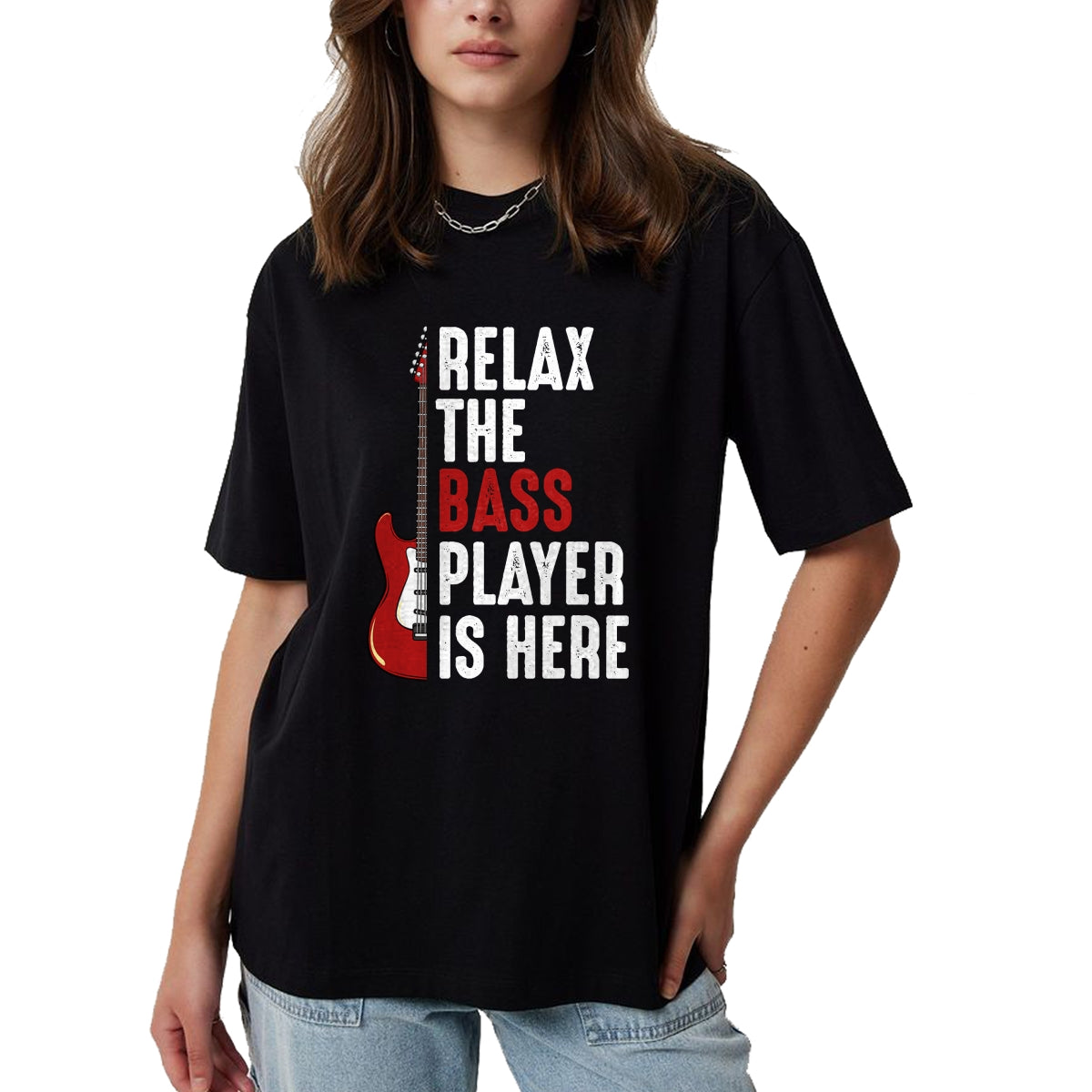 Guitar Lover Shirt, Funny Guitar UnisexT-Shirt/Hoodie/Sweatshirt HLT00 - Relax The Bass Player is Here Bass Guitar Musician Funny T-Shirt
