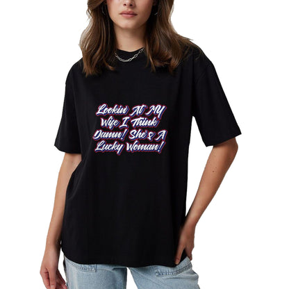 Best Wife Shirt, Wife and Husband Unisex T-Shirt/Hoodie/Sweatshirt HLT00 - Gift for wife T shirt, lucky wife   Funny Teaser Shirts - My Wife Is A Lucky Woman T-Shirt