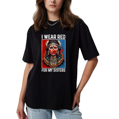 Native American T-Shirts, Vintage Native American Unisex T-Shirt/Hoodie/Sweatshirt HLT00 - I Wear Red For My Sister Native American Stop MMIW Month