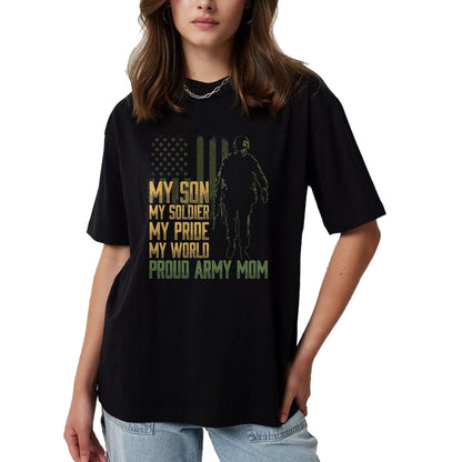 Gift for Mom Shirt, Funny Mom Unisex T-Shirt/Hoodie/Sweatshirt HLT00 - My Son My Soldier Proud Army Mom Military Mother T-Shirt