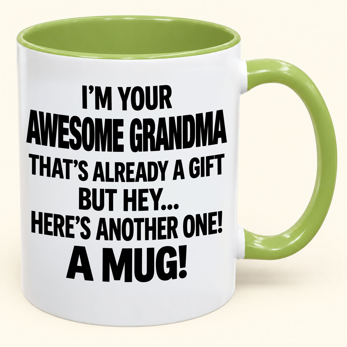 I’M YOUR  AWESOME GRANDMA THAT’S ALREADY A GIFT BUT HEY… HERE’S ANOTHER ONE! A MUG!- Funny Christmas 2026 - Gift Accent Coffee Mug (SKU2610-838)