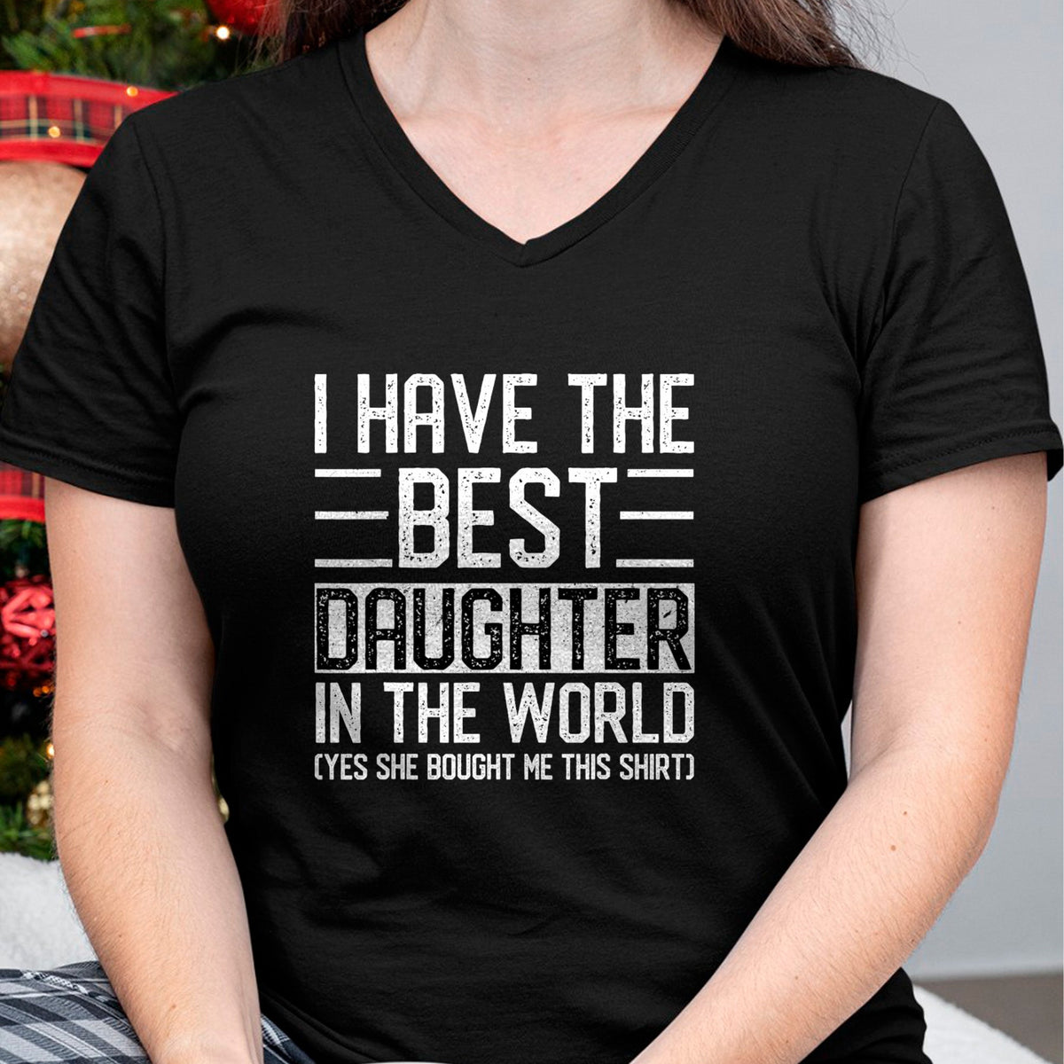 Gift for Mom Shirt, Funny Mom Unisex T-Shirt/Hoodie/Sweatshirt HLT00 - I Have The Best Daughter In The World Funny Mom Dad Gifts T-Shirt