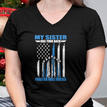 Gift for Dad Shirt, Funny Dad Unisex T-Shirt/Hoodie/Sweatshirt HLT00 – My Sister Has Your Back Proud Air Force Brother T-Shirt