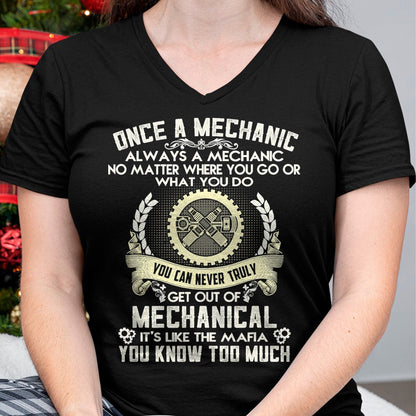 Best Mechanic Life Shirt, Funny Mechanic UnisexT-Shirt/Hoodie/Sweatshirt HLT00 - Once A Mechanic Always A Mechanic T-Shirt