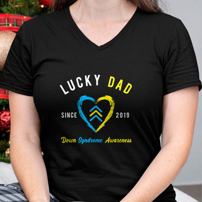 Gift for Dad Shirt, Funny Dad Unisex T-Shirt/Hoodie/Sweatshirt HLT00 – Lucky Dad Down Syndrome Awareness Since 2019 T21 Family T-Shirt