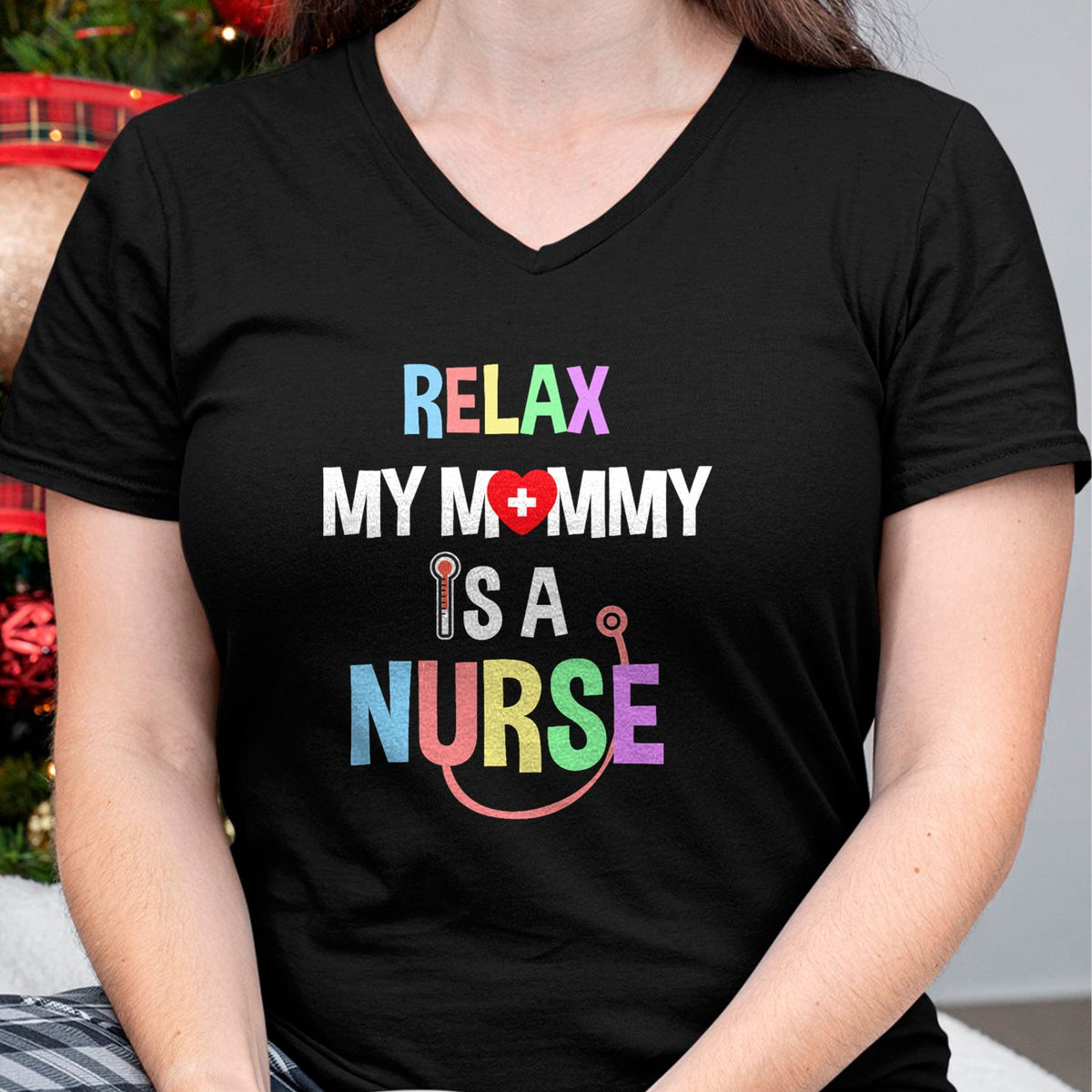 Funny Nurse Shirt, Nurse Unisex T-Shirt/Hoodie/Sweatshirt HLT00 - Relax, My Mommy Is A Nurse Mom Tshirt Funny Shirt For Kids T-Shirt