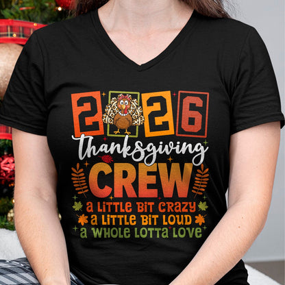 Best Thanksgiving Family Shirt , Funny Thanksgiving UnisexT-Shirt/Hoodie/Sweatshirt HLT00 - Thanksgiving 2026 Friendsgiving Crew A Little Bit Crazy Loud T-Shirt