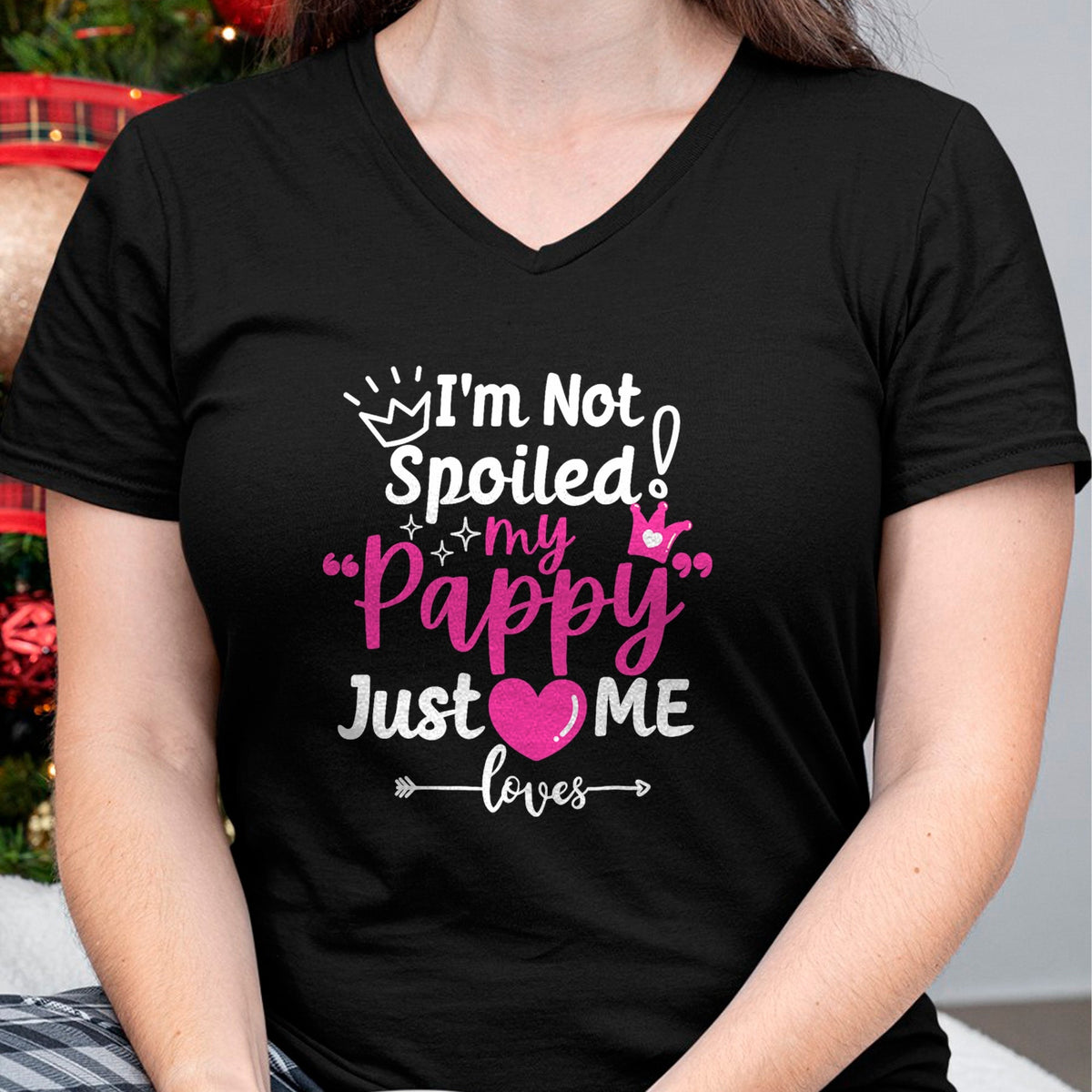 Best Wife Shirt, Wife and Husband Unisex T-Shirt/Hoodie/Sweatshirt HLT00 - I'm Not Spoiled My Pappy Just Loves Me Team Kids Matching T-Shirt