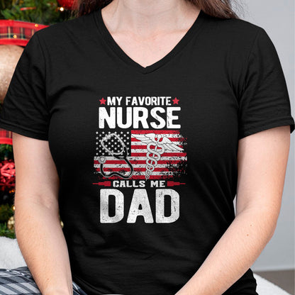 Funny Nurse Shirt, Nurse Unisex T-Shirt/Hoodie/Sweatshirt HLT00 - My Favorite Nurse Calls Me Dad Fathers Day T-Shirt