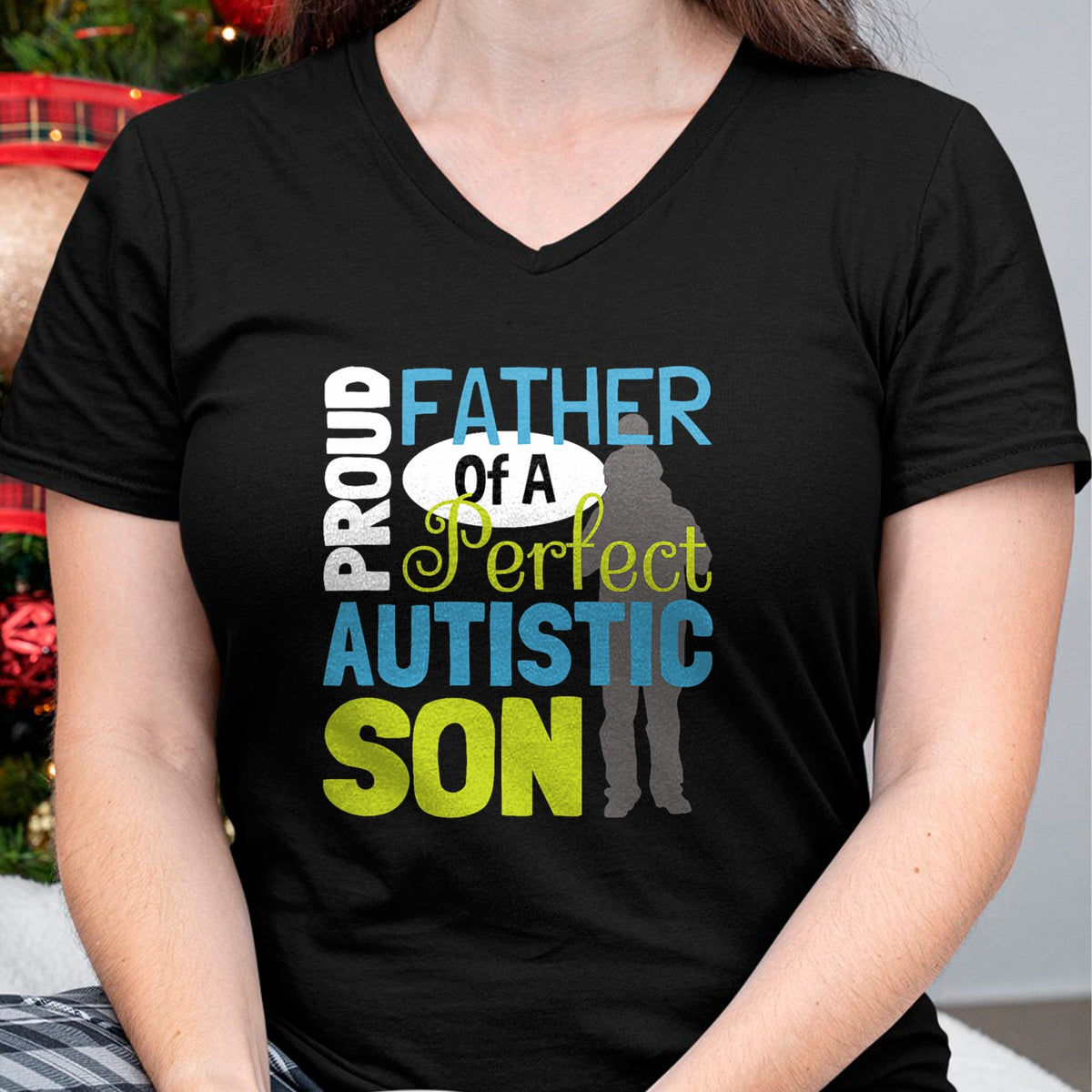 Gift for Dad Shirt, Funny Dad Unisex T-Shirt/Hoodie/Sweatshirt HLT00 – Mens Proud Father Of A Perfect Autistic Son - Autism Dad T-Shirt