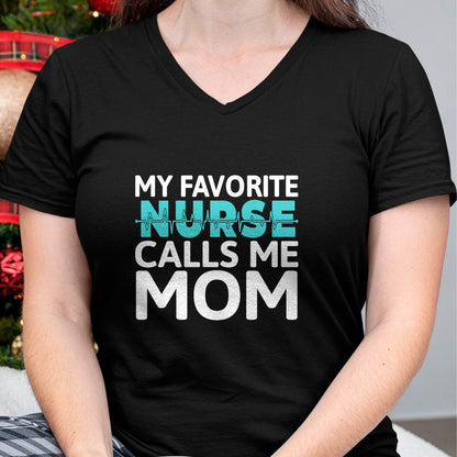 Funny Nurse Shirt, Nurse Unisex T-Shirt/Hoodie/Sweatshirt HLT00 - My favorite Nurse calls me Mom Daughter Hospital Nursing T-Shirt