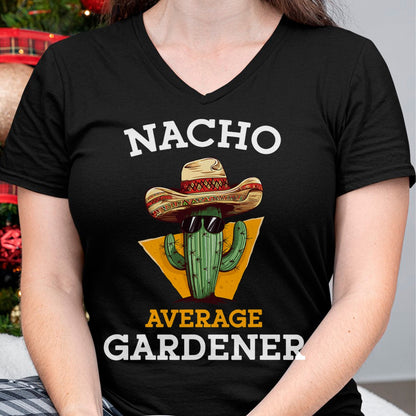 Best Farmer Life Shirt, Funny Farmer UnisexT-Shirt/Hoodie/Sweatshirt HLT00 - Nacho Average Gardener Funny Mexican Gardening Joke Farmer T-Shirt
