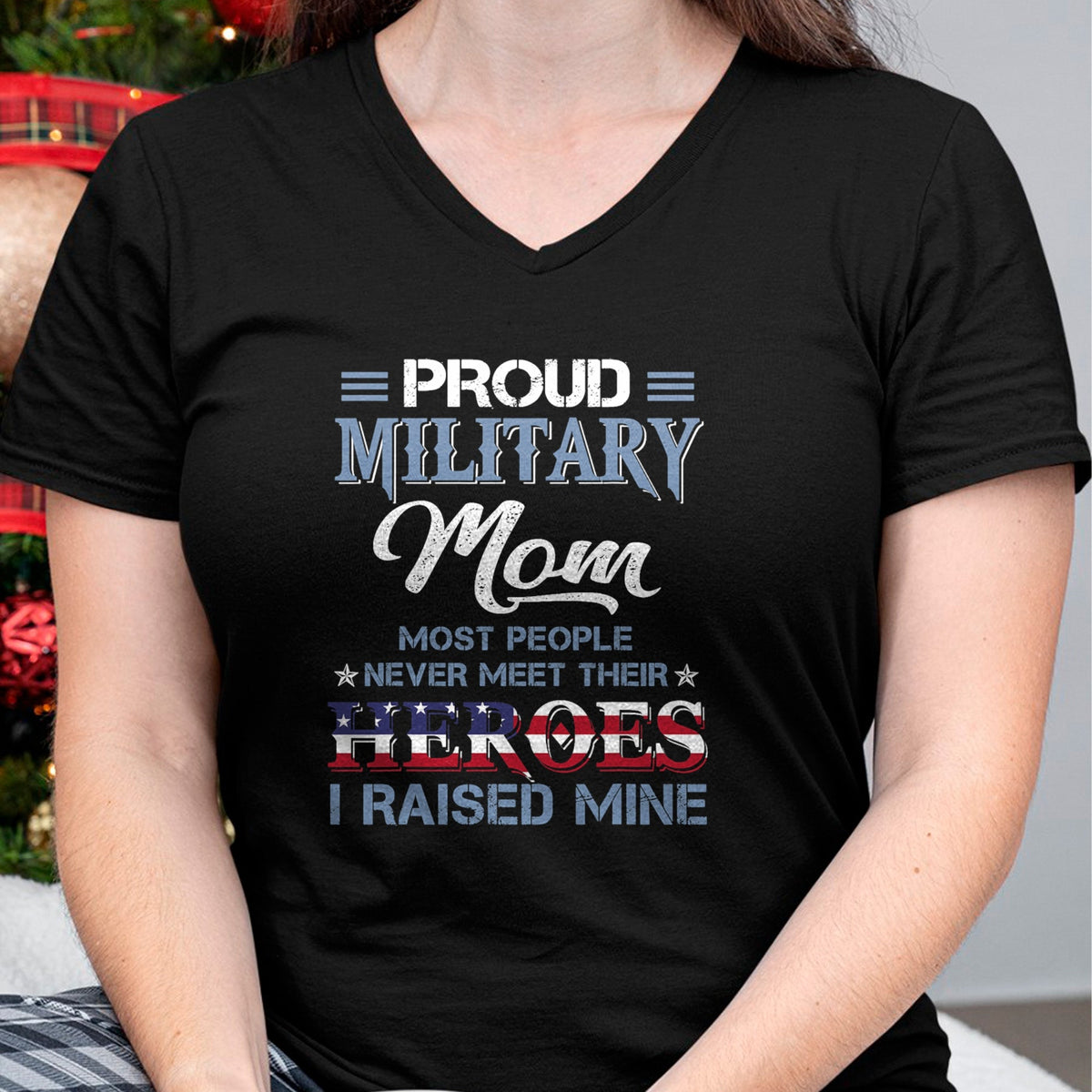 Gift for Mom Shirt, Funny Mom Unisex T-Shirt/Hoodie/Sweatshirt HLT00 - Military Mom I Raised My Hero America American Armed Forces T-Shirt