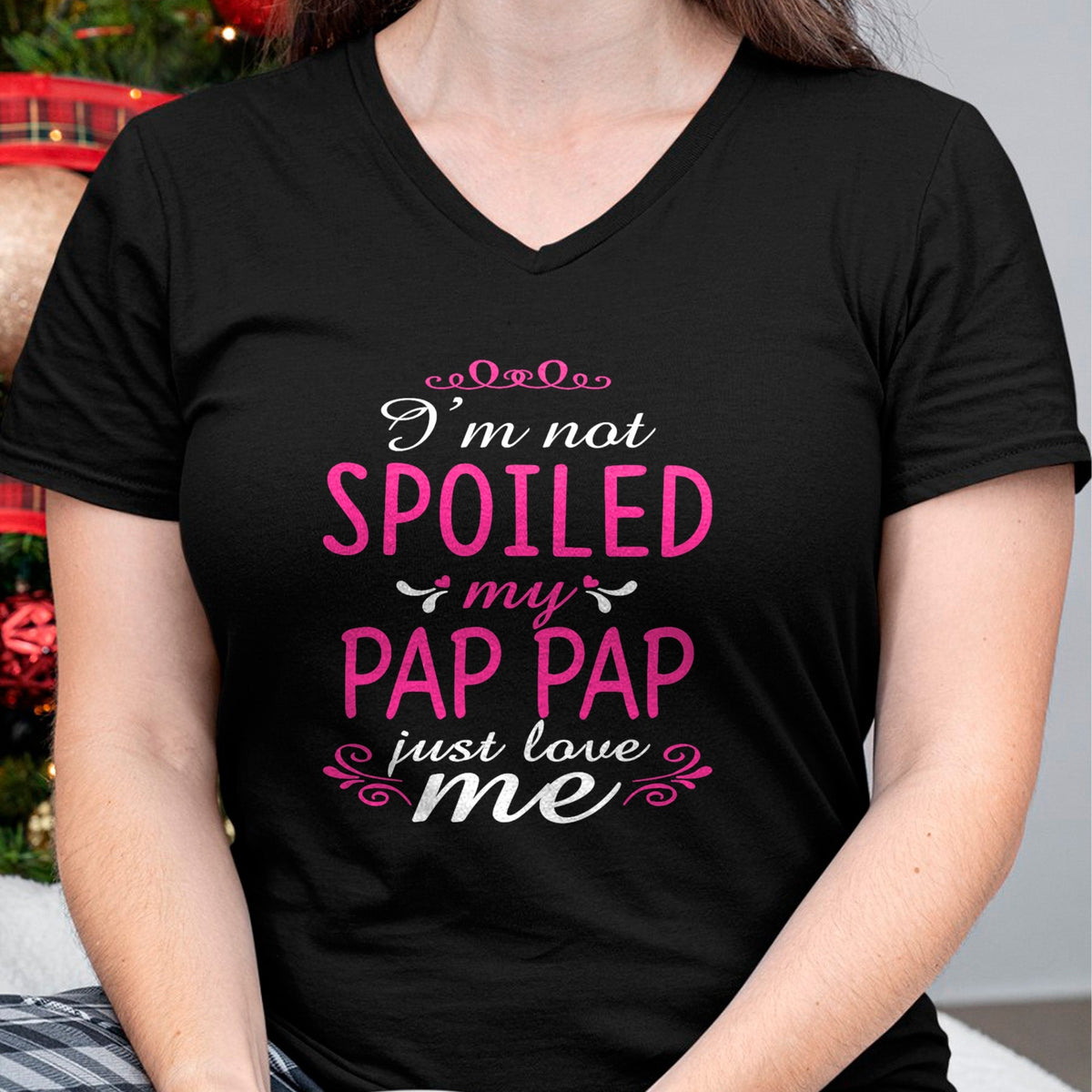 Best Wife Shirt, Wife and Husband Unisex T-Shirt/Hoodie/Sweatshirt HLT00 - I'm Not Spoiled My Pap-pap Just Love Me Family Tee T-Shirt (1)