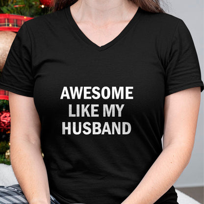 Best Wife Shirt, Wife and Husband Unisex T-Shirt/Hoodie/Sweatshirt HLT00 - Awesome Like My Husband T-Shirt