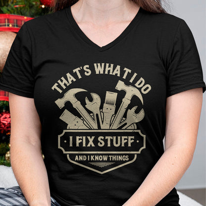 Best Mechanic Life Shirt, Funny Mechanic UnisexT-Shirt/Hoodie/Sweatshirt HLT00 - That's What I Do I Fix Stuff and I Know Things Handy man T-Shirt