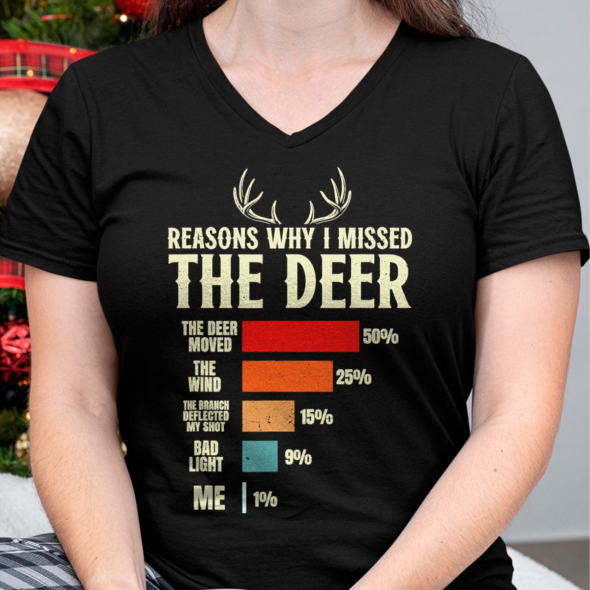 Funny Hunting Shirt, Gift For Hunting Lover Unisex T-Shirt/Hoodie/Sweatshirt HLT00 - Funny Hunter Reasons why i Missed the Deer Hunting T-Shirt